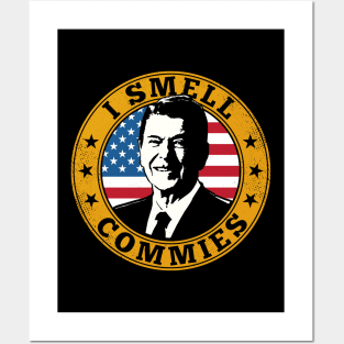 I Smell Commies - Ronald Reagan Posters and Art